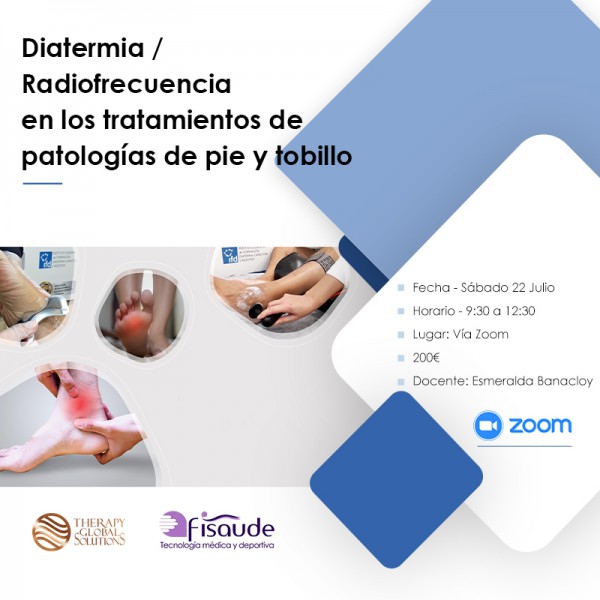 LA DIATERMIE PAR RADIOFRÉQUENCE DANS LE TRAITEMENT DES PATHOLOGIES DU PIED ET DE LA CHEVILLE - VIA ZOOM - 22-07-2023 LA DIATERMIE PAR RADIOFRÉQUENCE DANS LE TRAITEMENT DES PATHOLOGIES DU PIED ET DE LA CHEVILLE - VIA ZOOM - 22-07-2023